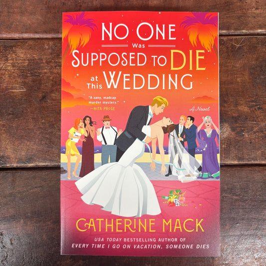 No One Was Supposed To Die At This Wedding - Catherine Mack - Macmillan Publishers