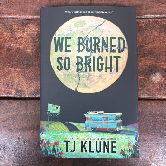 We Burned So Bright - TJ Klune - Macmillan Publishers