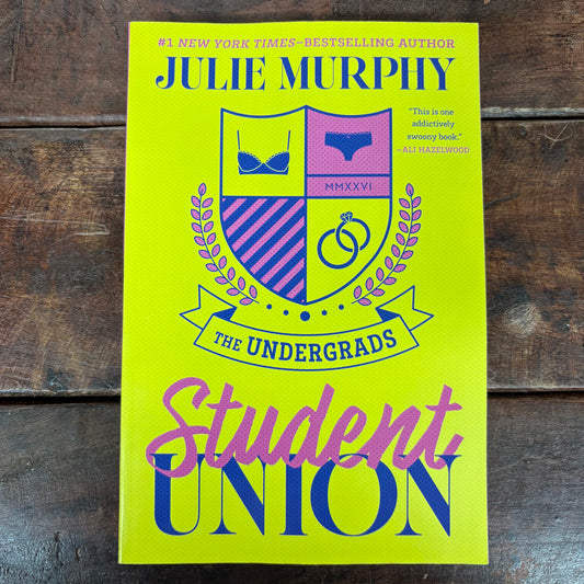 Student Union: The Undergrads - Julie Murphy - Macmillan Publishers