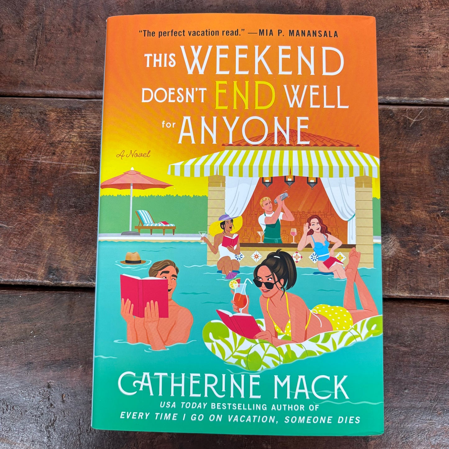 This Weekend Doesn't End Well For Anyone - Catherine Mack - Macmillan Publishers