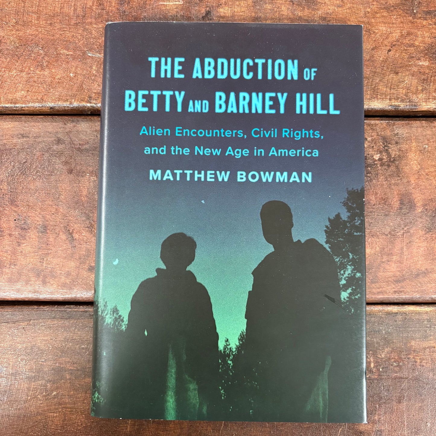 Abduction Of Betty and Barney Hill - Matthew Bowman - Texas Bookman