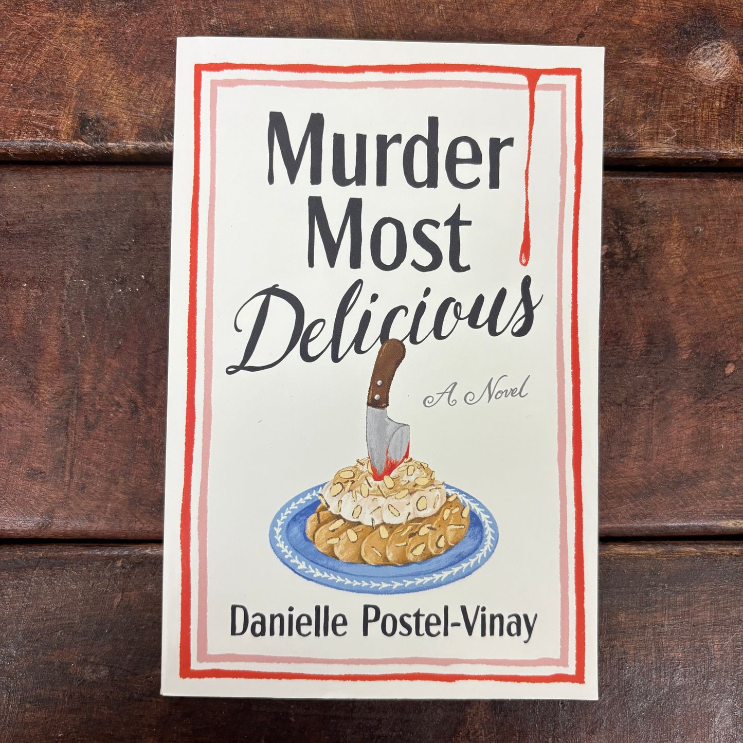 Murder Most Delicious - Danielle Postel-Vinay - Harper Collins