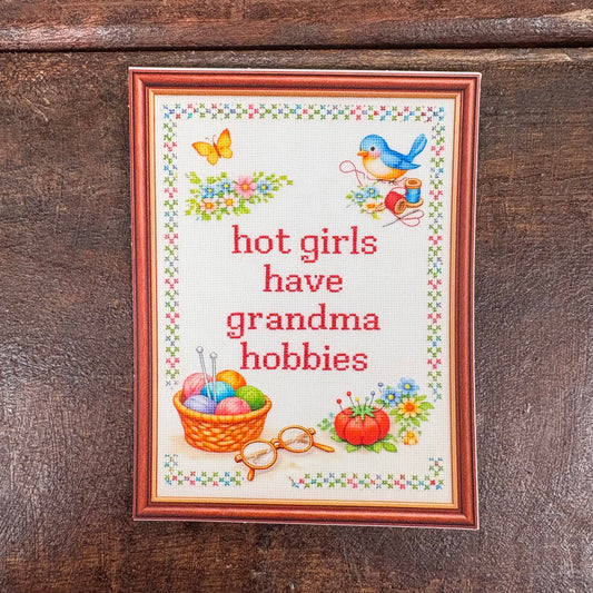 Hot Girls Have Grandma Hobbies Sticker - Mugsby