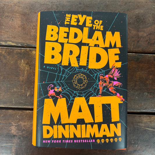 Eye Of The Bedlam Bride - Matt Dinniman - AZB