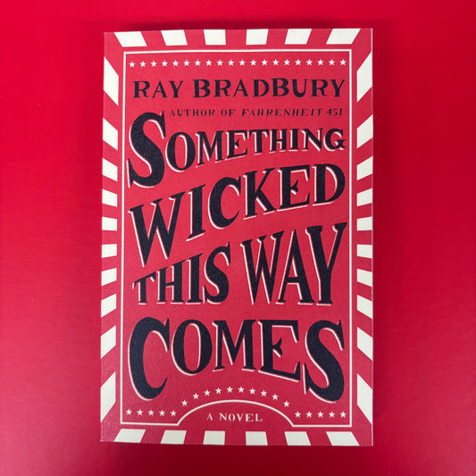 Something Wicked This Way Comes - Ray Bradbury - Simon and Schuster