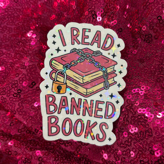 I Read Banned Books Sticker - Purely Bookish