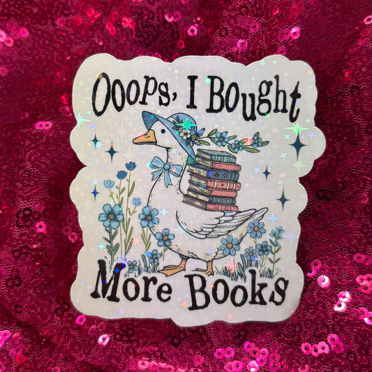 Oops, I Bought More Books Sticker - Purely Bookish