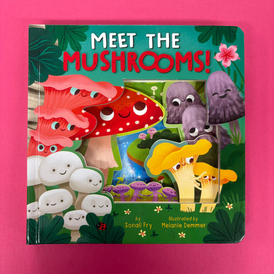 Meet The Mushrooms - Sonali Fry - BKBY