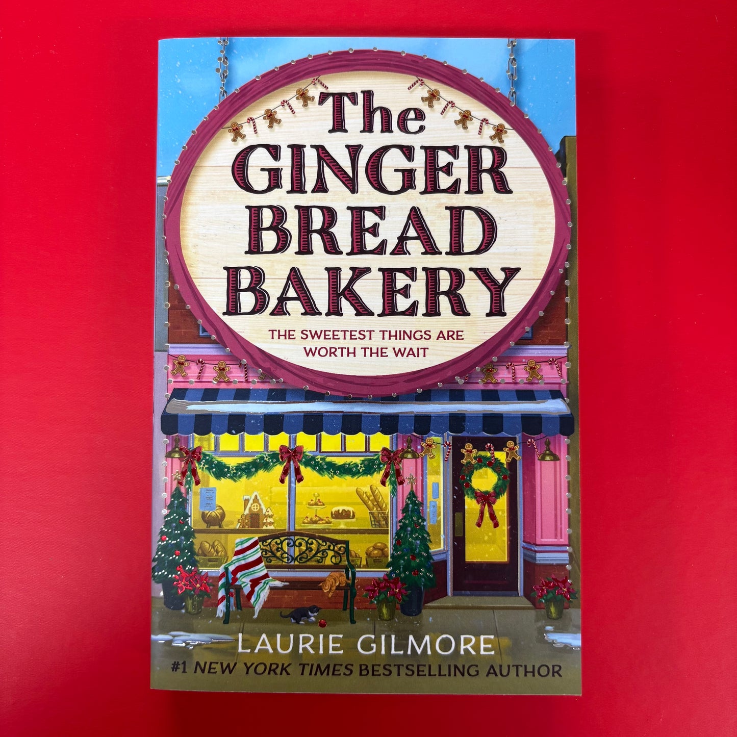 The Gingerbread Bakery - Laurie Gilmore - Harper Collins