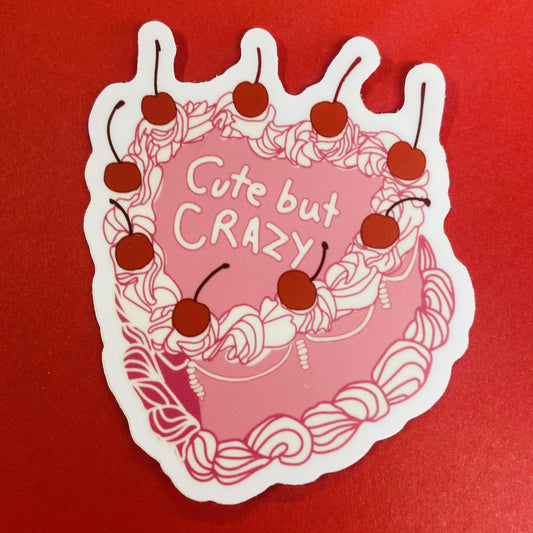 Cute But Crazy Sticker