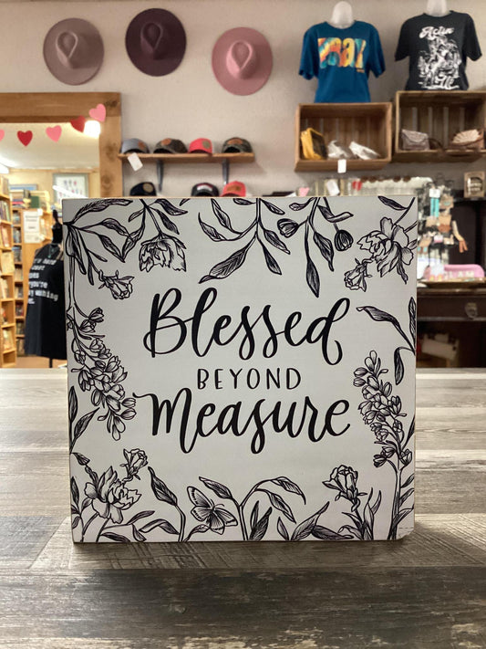 "Blessed Beyond Measure" Sign