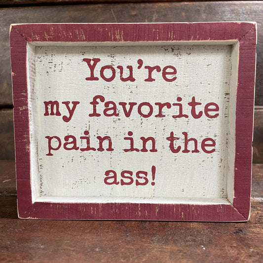 Favorite Pain Inset Box Sign - Primitives By Kathy