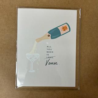 "All You Need Is Veuve" Card
