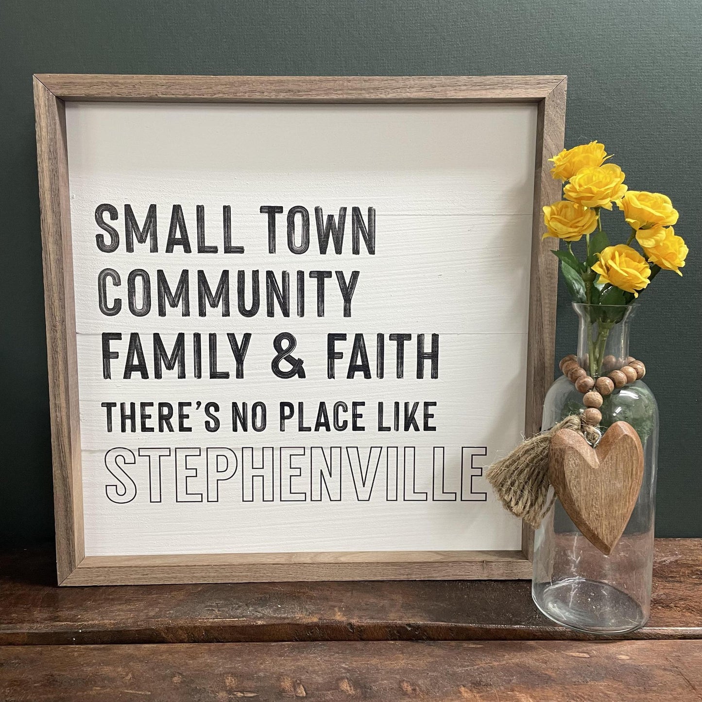 Small Town, Community, Faith and Family Sign 12x12
