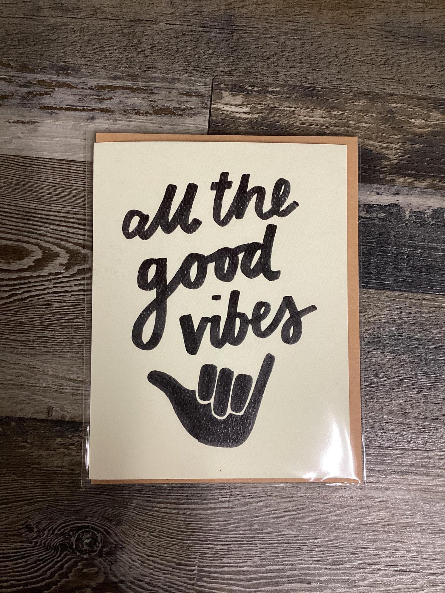 "All The Good Vibes" Card