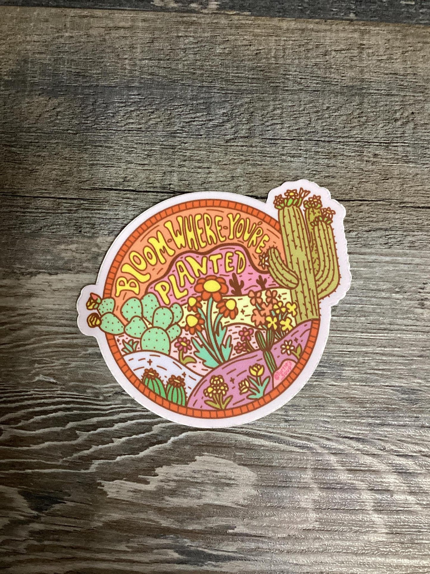"Bloom Where You're Planted" Sticker