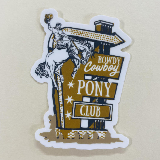 Rowdy Cowboy Pony Club Sticker