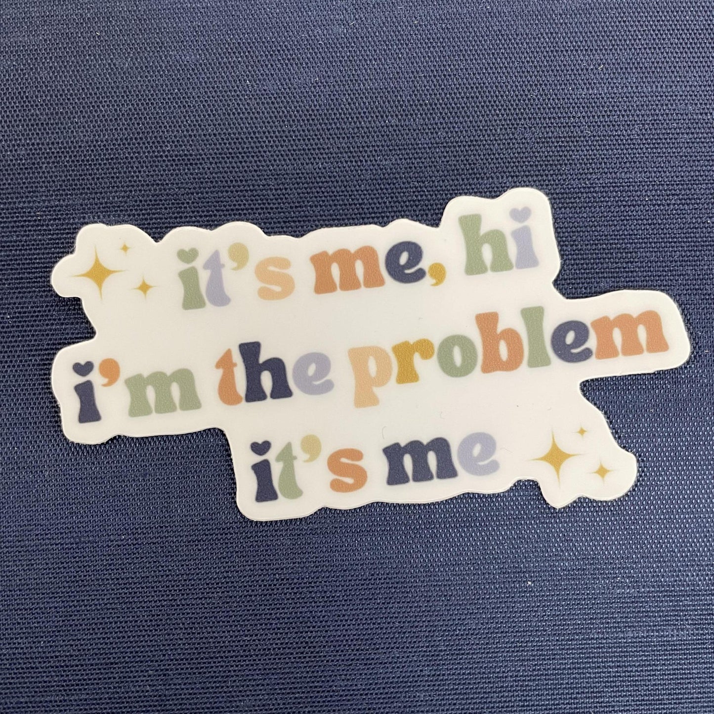 I'm the Problem Sticker- Inviting Affairs Paperie